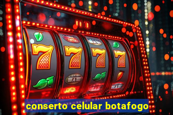 conserto celular botafogo